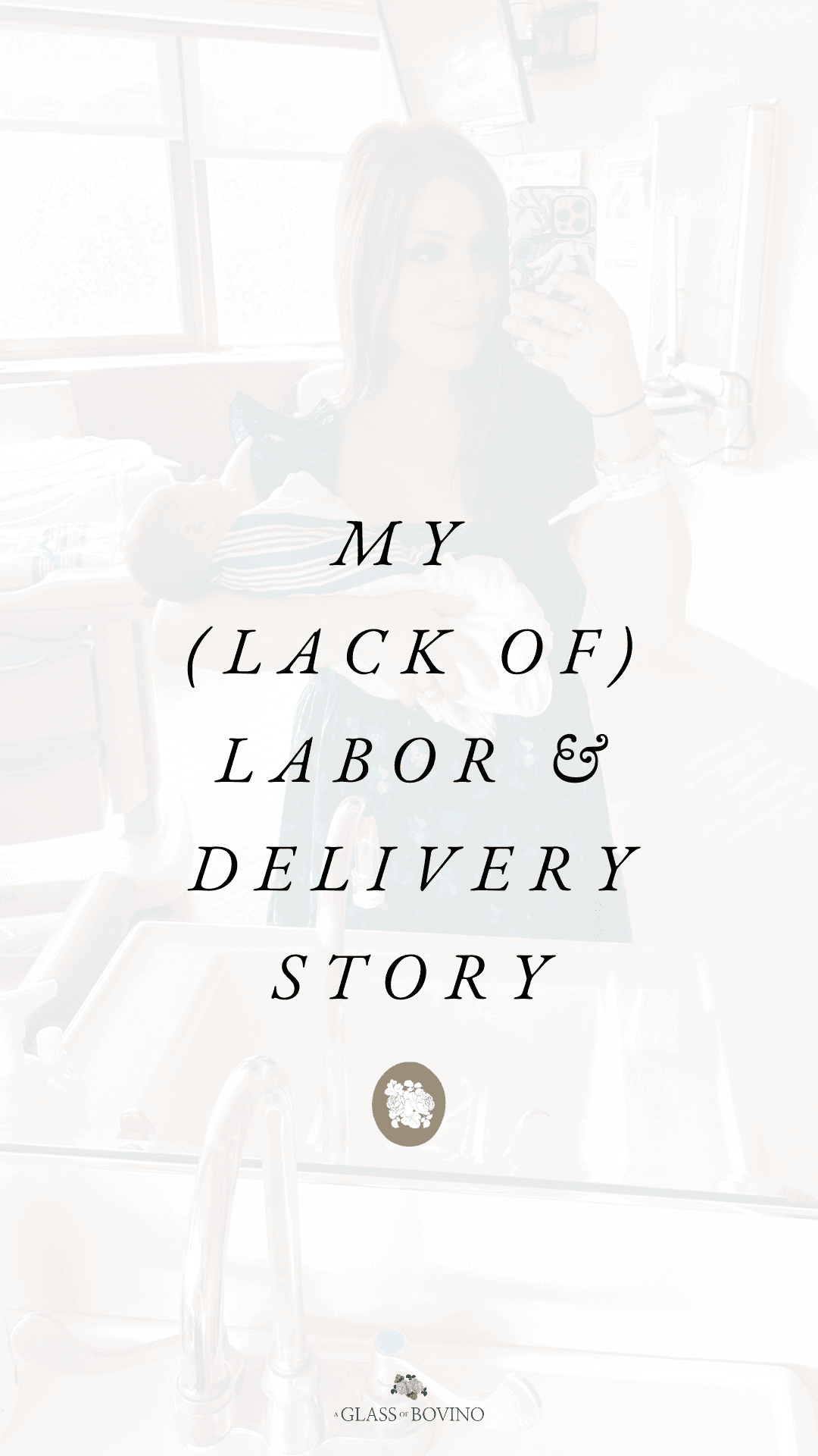 my labor and delivery story